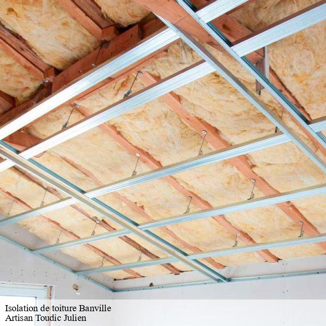 Isolation de toiture  banville-14480 Artisan Toudic Julien